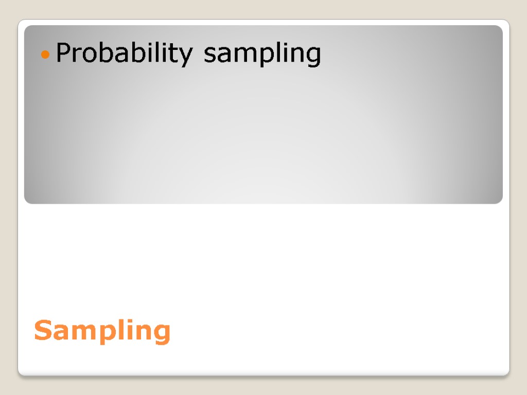 Sampling Probability sampling